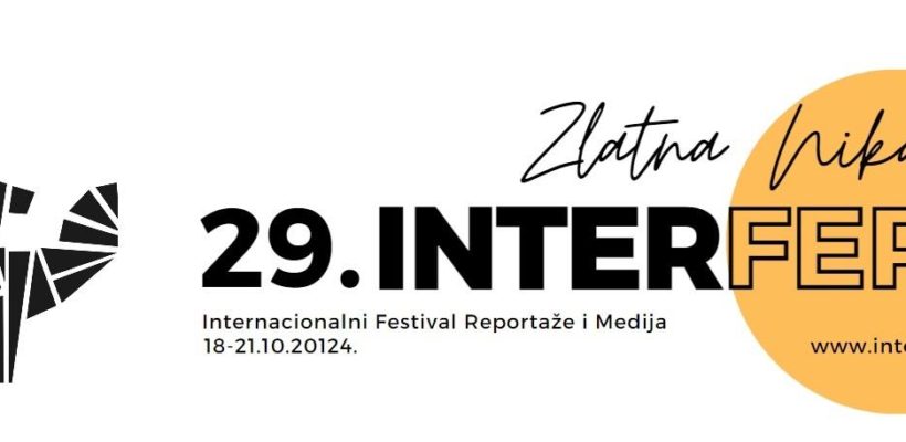 Позив за учешће на 29. Интернационалном фестивалу репортаже и медија – ИНТЕРФЕР ,,Златна Ника”